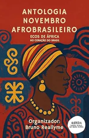 Antologia Novembro Afrobrasileiro: Ecos de África no coração do Brasil – Bruno  Reallyme