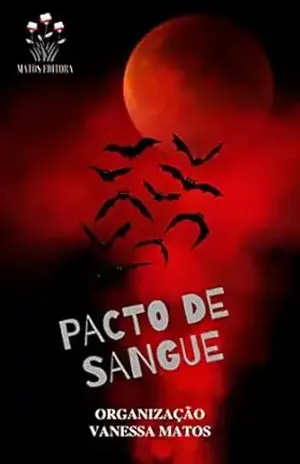 Antologia Pacto de Sangue – Matos Editora