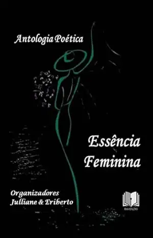 Antologia Poética Essência Feminina – Várias Autoras