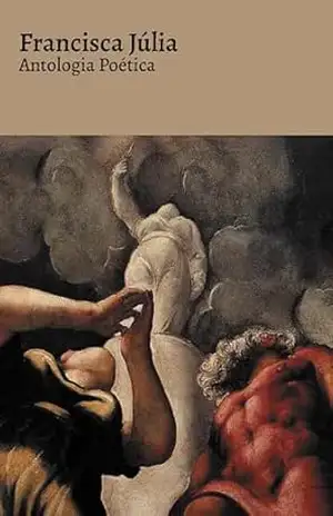 Antologia Poética – Francisca Júlia - Francisca Júlia