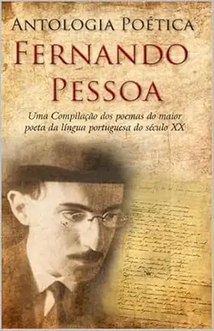 ANTOLOGIA POÉTICA – FERNANDO  PESSOA