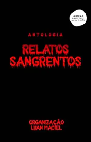 Antologia relatos sangrentos – Luan  Maciel