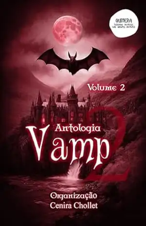 Antologia Vamp: volume 2 – Cenira  Chollet