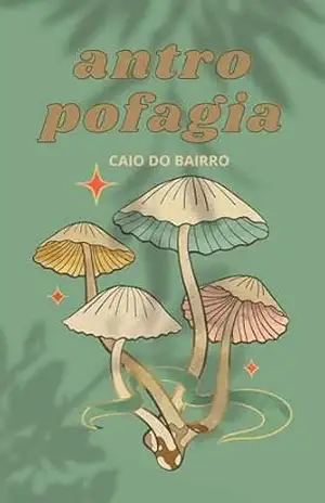 Antropofagia - Caio do Bairro