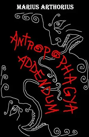 Antropophagya Addendum - Marius Arthorius