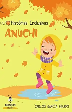 Anuchi: Histórias Inclusivas – Carlos Garcia Egures