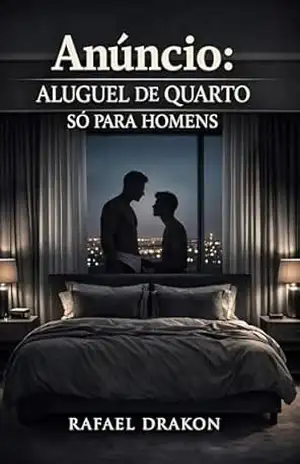 Anúncio: Aluguel de quarto só para Homens: Conto Erótico Gay – Rafael  Drakon