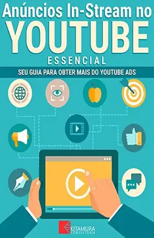 Anúncios In–Stream no YouTube – Essencial: Seu Guia Para Obter Mais do YouTube Ads – MEI Na Internet