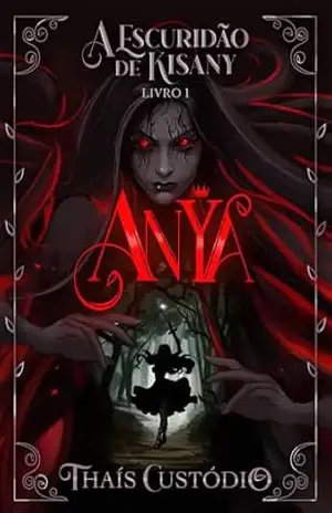 Anya: A Escuridão de Kisany – Thaís Custódio