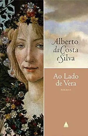 Ao lado de Vera – Alberto da Costa e Silva