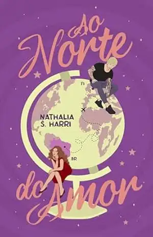 Ao Norte do Amor – Nathalia S. Harri