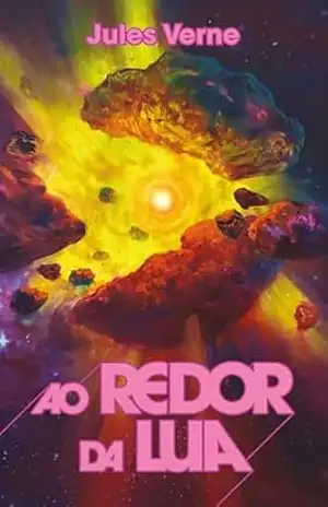 Ao redor da Lua – Jules Verne