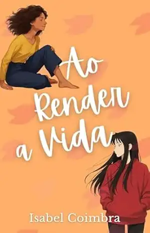 Ao Render a Vida – Isabel Coimbra