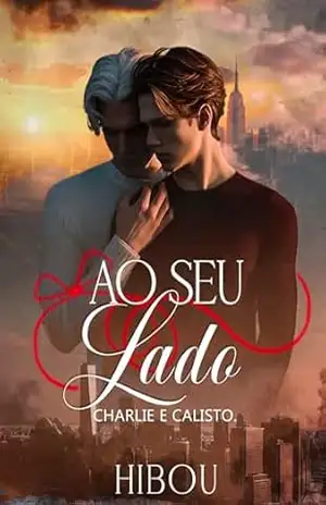AO SEU LADO:: CHARLIE E CALISTO – AUTORA  HIBOU