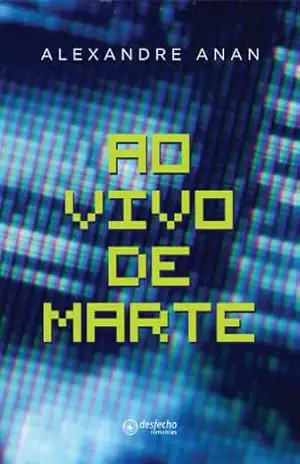 Ao vivo de Marte – Alexandre Anan