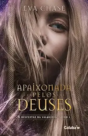 Apaixonada pelos Deuses: O Despertar da Valquíria Livro 3 – Eva Chase
