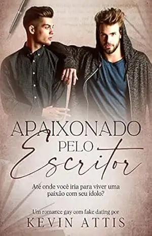 Apaixonado pelo Escritor – Kevin Attis