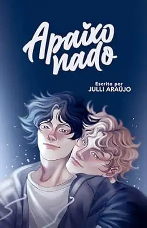 Apaixonado: Um extra de Não vou me apaixonar (Amores de verão Livro 2) – Julli Araújo