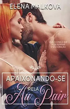 Apaixonando–se Pela Au Pair – Elena Malkova