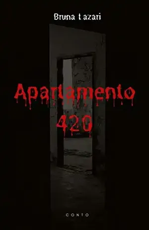 Apartamento 420: Conto um – Bruna Lazari