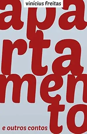 Apartamento: e outros contos – Vinícius Freitas