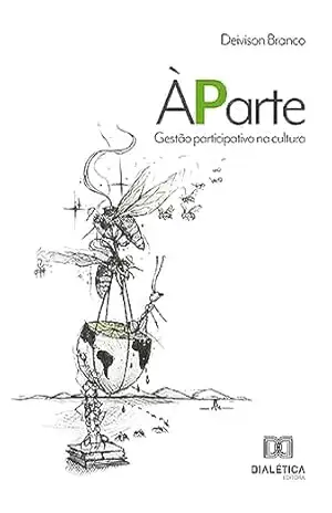 ÀParte: gestão participativa na cultura – Deivison Branco
