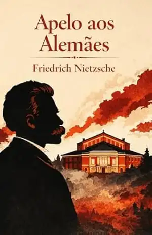 Apelo aos Alemães – Friedrich Nietzsche