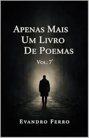 Apenas Mais Um Livro De Poemas Vol: 7 – Evandro  Ferro