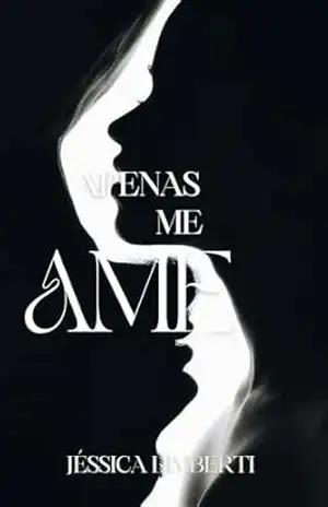 Apenas me Ame – Jéssica  Limberti