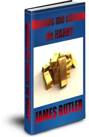 APENAS ME CHAME DE HARRY (O HARRY McSHANE SERIES Livro 1) – James Butler