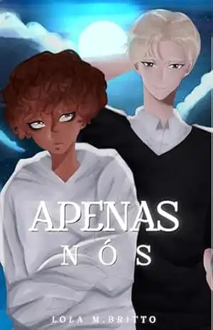 Apenas nós – Lola M. Britto