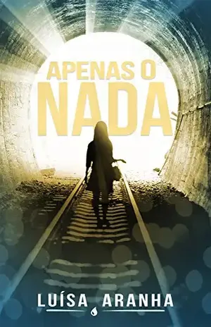 Apenas o nada – Luísa Aranha