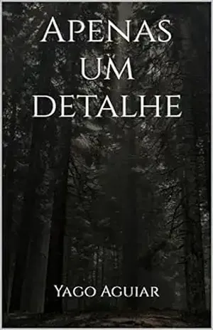 Apenas um detalhe – Yago Aguiar