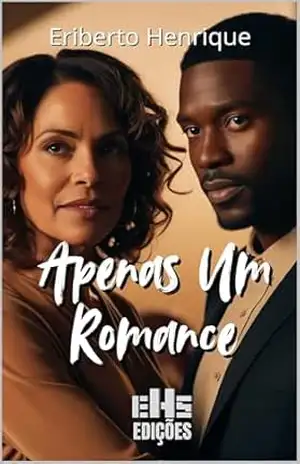 Apenas um Romance – ERIBERTO HENRIQUE