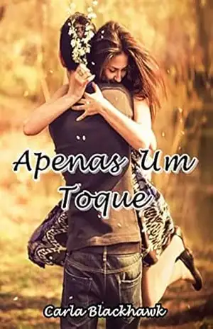 Apenas Um Toque – Carla  Blackhawk