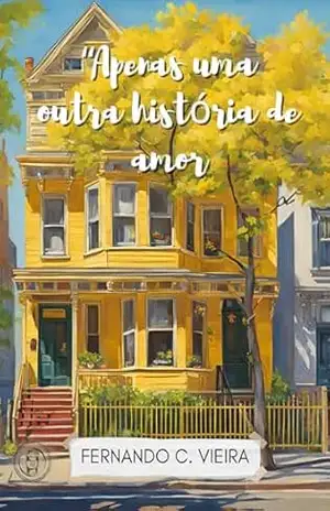“Apenas uma outra história de amor – Fernando Vieira