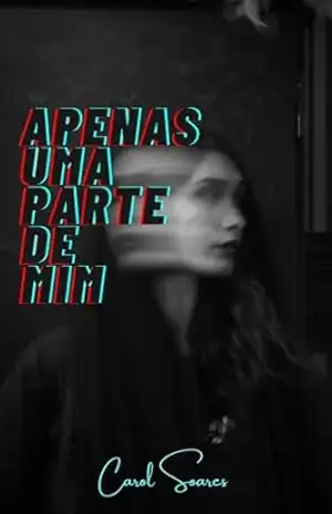 Apenas Uma Parte de Mim – Carol  Soares
