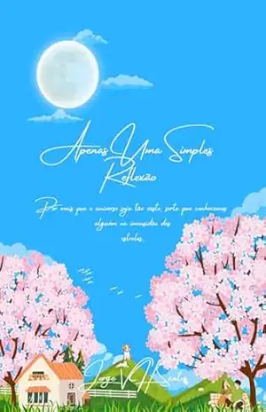 Apenas Uma Simples Reflexão (Um Pequeno Olhar do Mundo Livro 1) - Jorge V. H. Santos