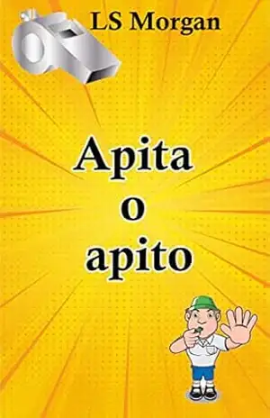 Apita o apito – LS Morgan