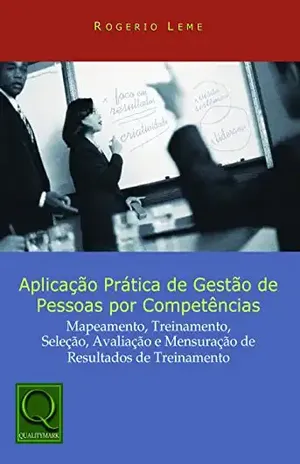 Aplicação Prática De Gestão De Pessoas Por Competencias - Rogerio Leme