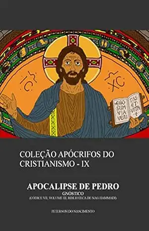 Apocalipse de Pedro (Coleção Apócrifos do Cristianismo Livro 9) – Peterson do Nascimento