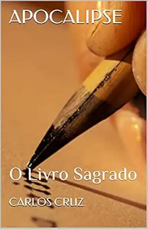 APOCALIPSE: O Livro Sagrado – Carlos Cruz