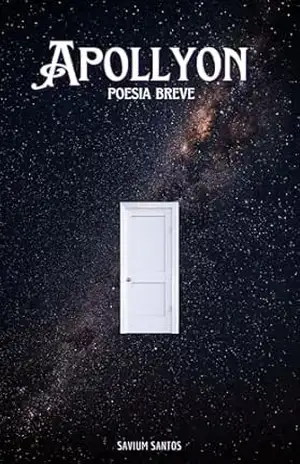 Apollyon: Poesia breve – Savium santos