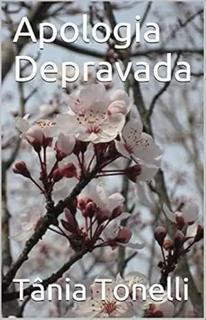 Apologia Depravada – Tânia Tonelli