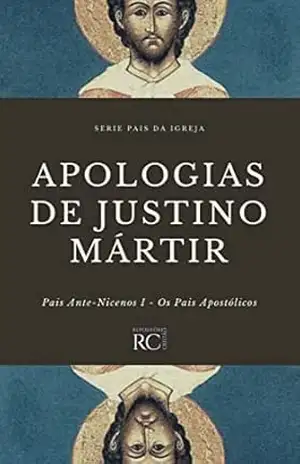 Apologias de Justino Mártir (Pais da Igreja Livro 6) – Justino Mártir