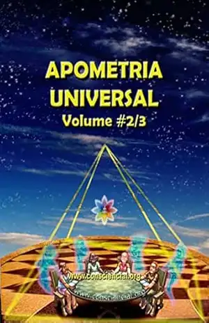 APOMETRIA UNIVERSAL – o que é e como funciona Volume # 2/3: Uma visão panorâmica – Dalton Campos Roque