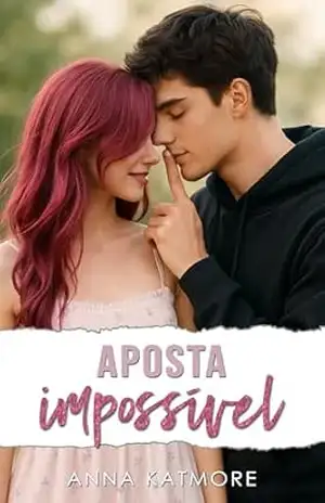 Aposta Impossível (Caos do amor Livro 6) – Anna Katmore