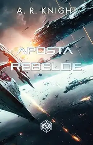 Aposta Rebelde (Os Nove Selvagens Livro 4) – A.R. Knight