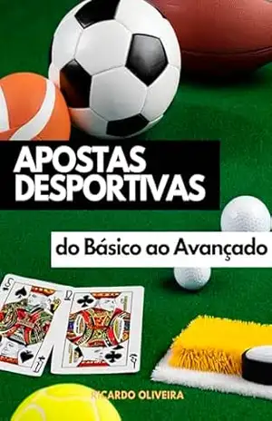 Apostas desportivas: do Básico ao Avançado – Ricardo Oliveira