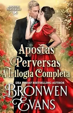 Apostas Perversas – A Trilogia Completa – Bronwen Evans